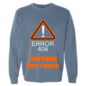 404 Error Costume Not Found Halloween Garment-Dyed Sweatshirt