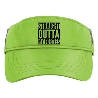 40th Birthday - Straight Outta My Forties Adult Drive Performance Visor