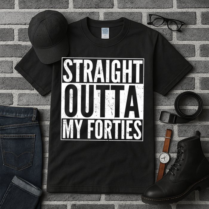 40th Birthday - Straight Outta My Forties Tall T-Shirt
