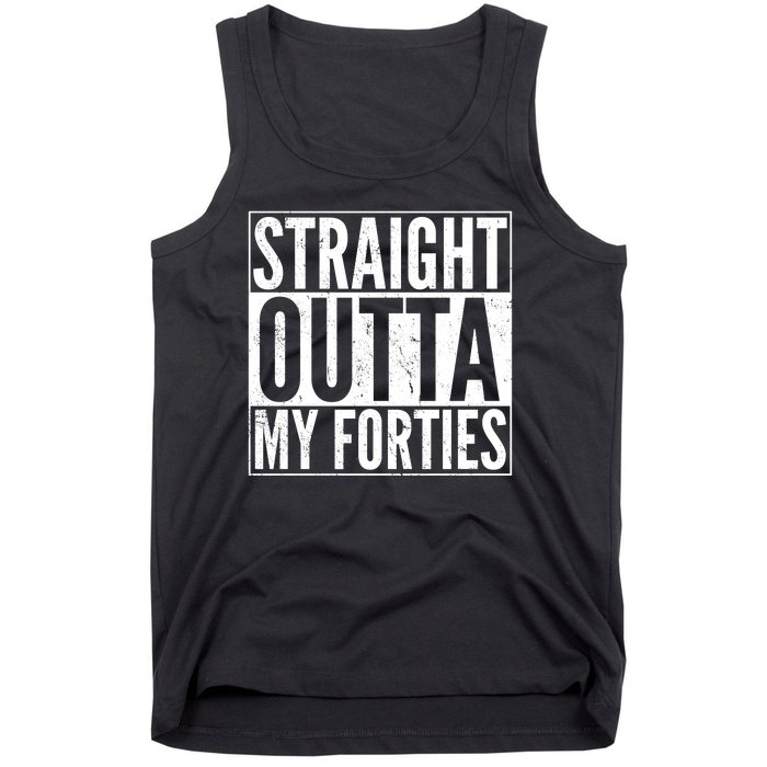 40th Birthday - Straight Outta My Forties Tank Top