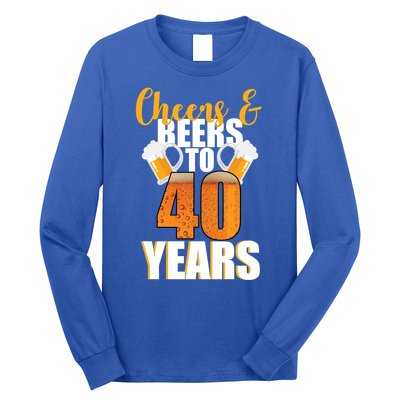 40th Birthday Cheers & Beers To 40 Years Long Sleeve Shirt