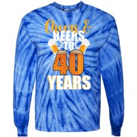 40th Birthday Cheers & Beers To 40 Years Tie-Dye Long Sleeve Shirt