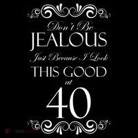 40th Birthday: Don't Be Jealous Just Because I Look This Good At 40 Sustainable Beanie