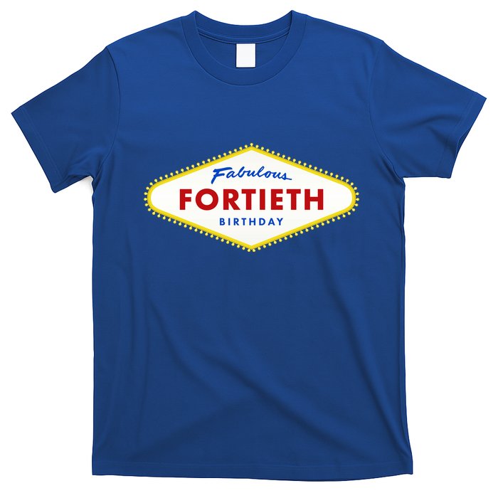 40th Birthday Las Vegas Fabulous Fortieth T-Shirt