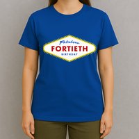 40th Birthday Las Vegas Fabulous Fortieth T-Shirt
