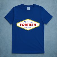 40th Birthday Las Vegas Fabulous Fortieth T-Shirt