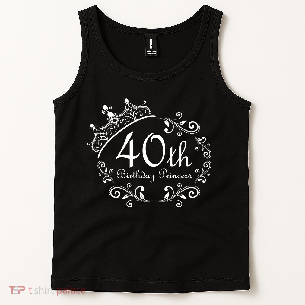 40th Birthday Princess Tank Top