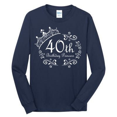 40th Birthday Princess Tall Long Sleeve T-Shirt