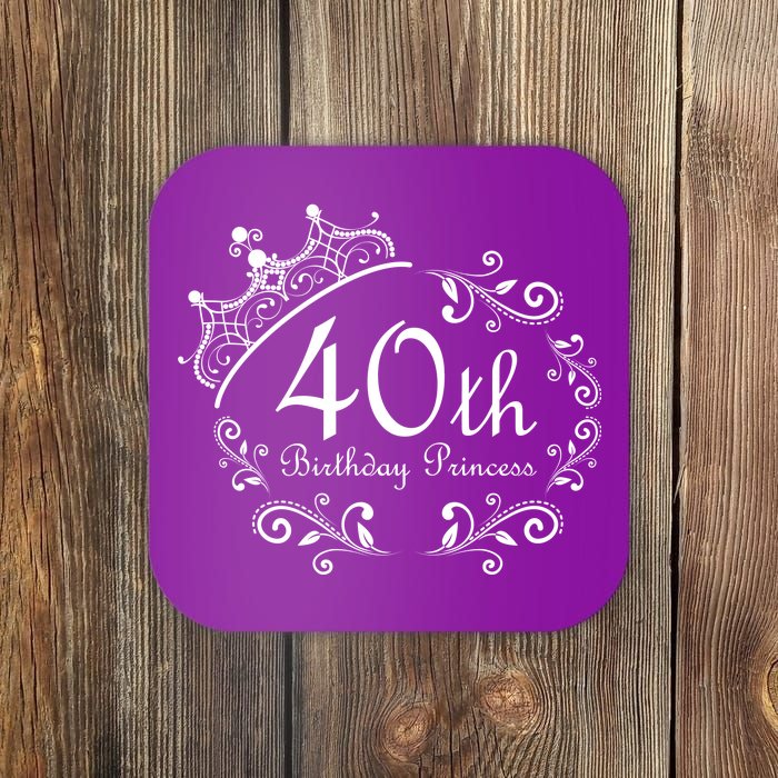 40th Birthday Princess Coaster