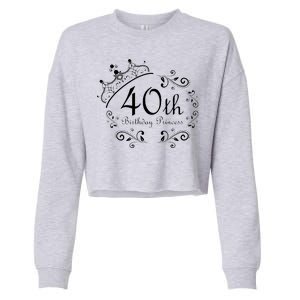 40th Birthday Princess Cropped Pullover Crew