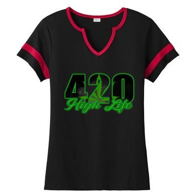 420 High Life Medical Marijuana Weed Ladies Halftime Notch Neck Tee