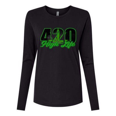 420 High Life Medical Marijuana Weed Womens Cotton Relaxed Long Sleeve T-Shirt