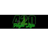 420 High Life Medical Marijuana Weed Bumper Sticker