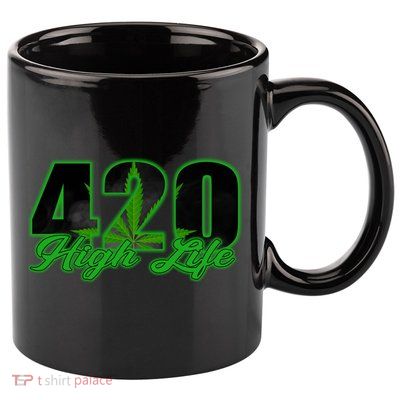 420 High Life Medical Marijuana Weed 11oz C Handle Ceramic Mug