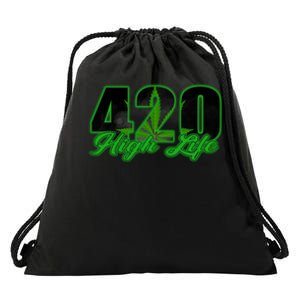 420 High Life Medical Marijuana Weed Drawstring Bag