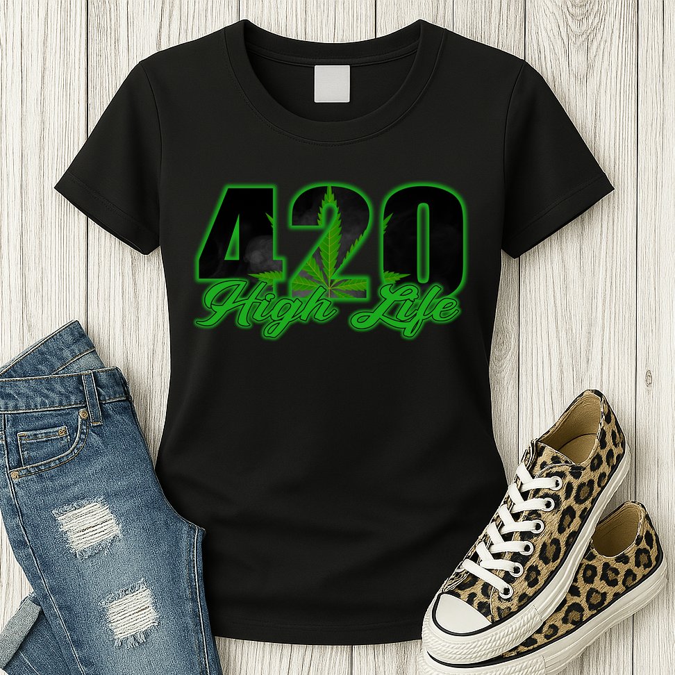 420 High Life Medical Marijuana Weed Womens T-Shirt