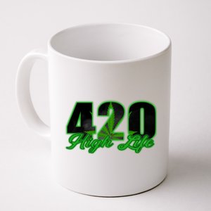 420 High Life Medical Marijuana Weed Coffee Mug