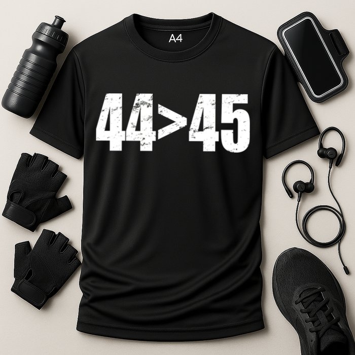 44 > 45 44th President is Greater Than The 45th  Performance Shirt