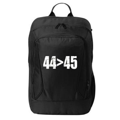 44 > 45 44th President is Greater Than The 45th  City Backpack