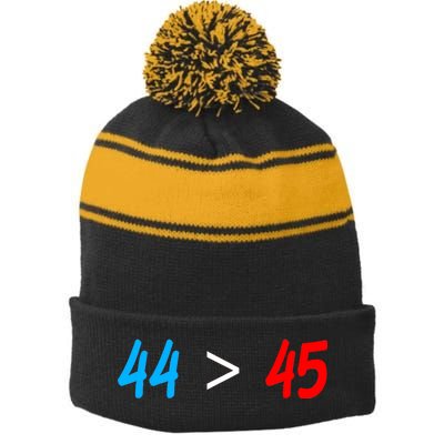 44 > 45 Red White Blue 44th President is Greater Than 45 Stripe Pom Pom Beanie