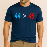 44 > 45 Red White Blue 44th President is Greater Than 45 Performance Shirt