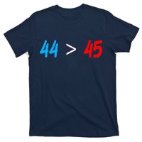 44 > 45 Red White Blue 44th President is Greater Than 45 T-Shirt