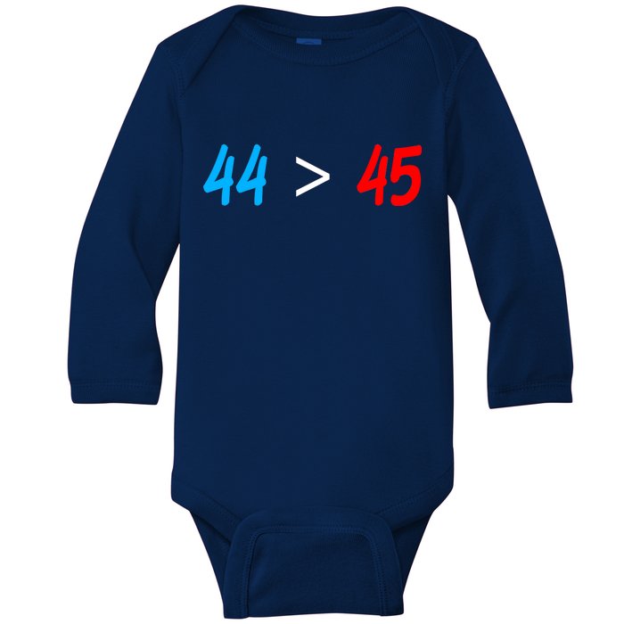 44 > 45 Red White Blue 44th President is Greater Than 45 Baby Long Sleeve Bodysuit