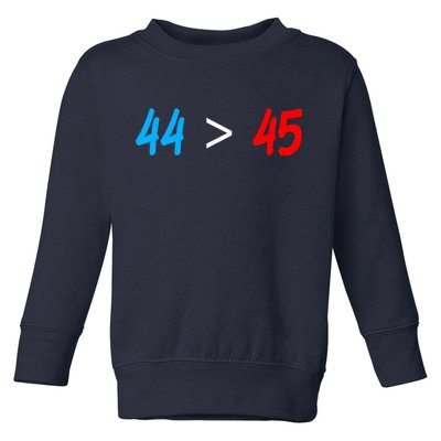 44 > 45 Red White Blue 44th President is Greater Than 45 Toddler Sweatshirt