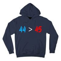 44 > 45 Red White Blue 44th President is Greater Than 45 Tall Hoodie