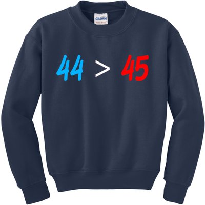 44 > 45 Red White Blue 44th President is Greater Than 45 Kids Sweatshirt