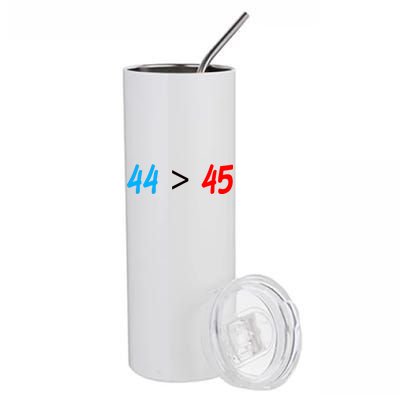 44 > 45 Red White Blue 44th President is Greater Than 45 Stainless Steel Tumbler