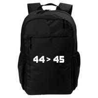 44 > 45 The 44th President is Greater Than 45th Daily Commute Backpack