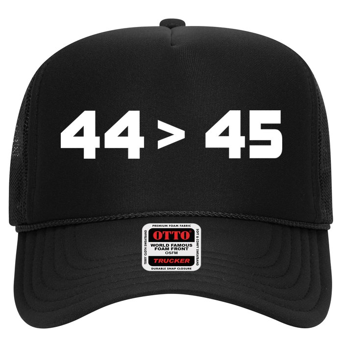 44 > 45 The 44th President is Greater Than 45th Hat