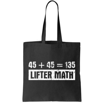 45 45 135 Lifter Math Powerlifting Tote Bag