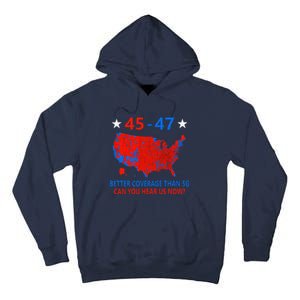 45 47 Can You Hear Us Now Nationwide Coverage Map Of 2024 Tall Hoodie