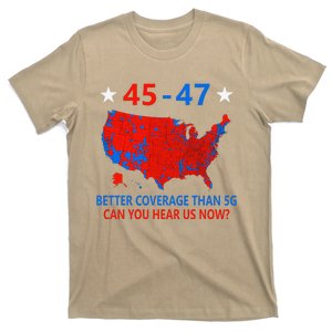 45 47 Can You Hear Us Now Nationwide Coverage Map Of 2024 T-Shirt