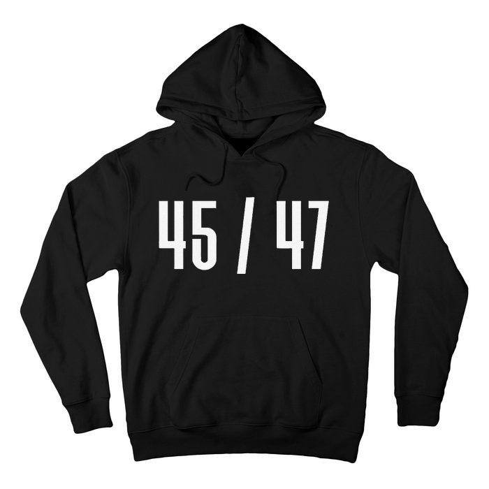 45 47 Funny President 45 Candidate Message Design Hoodie