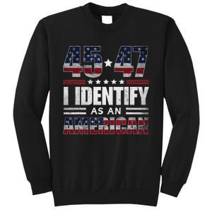 45 47 I Identify As An American 45 47 Trump Usa Flag Sweatshirt