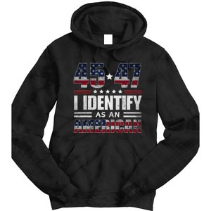 45 47 I Identify As An American 45 47 Trump Usa Flag Tie Dye Hoodie