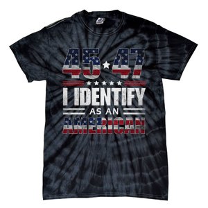 45 47 I Identify As An American 45 47 Trump Usa Flag Tie-Dye T-Shirt