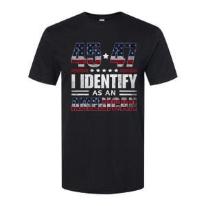 45 47 I Identify As An American 45 47 Trump Usa Flag Softstyle CVC T-Shirt