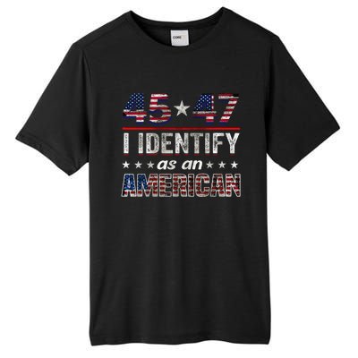 45 47 I Identify As An American Trump 2024 Tall Fusion ChromaSoft Performance T-Shirt