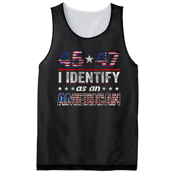 45 47 I Identify As An American Trump 2024 Mesh Reversible Basketball Jersey Tank