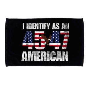 45 47 I Identify As An American 45 47 Trump Usa Flag Microfiber Hand Towel