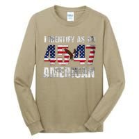 45 47 I Identify As An American 45 47 Trump Usa Flag Tall Long Sleeve T-Shirt