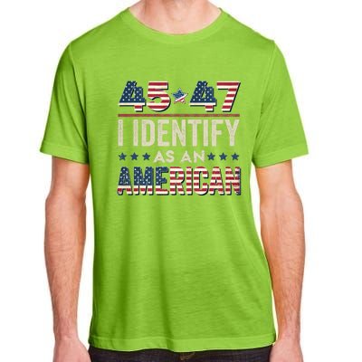 45 47 I Identify As An American Trump President 2024 Adult ChromaSoft Performance T-Shirt