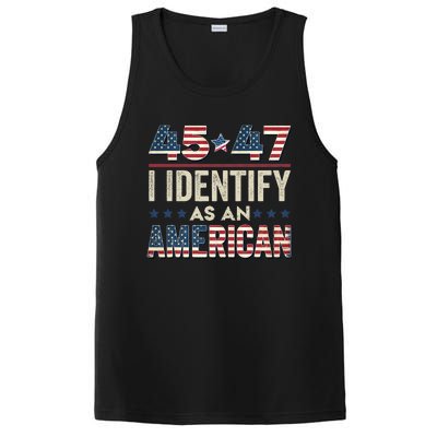 45 47 I Identify As An American Trump President 2024 PosiCharge Competitor Tank