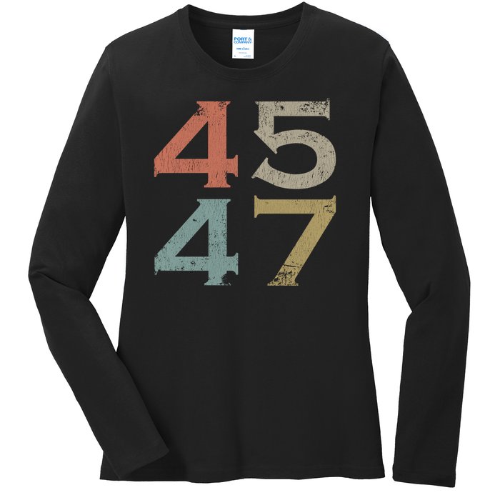 Donald Trump 45 47 Retro 45th 47th President Trump Ladies Long Sleeve Shirt