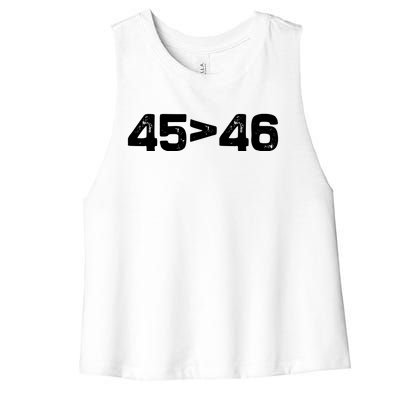 45 > 46 Pro Trump Still My President 45 Is Greater Than 46 Women's Racerback Cropped Tank