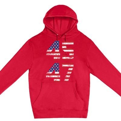 45 47 Trump 2024 Premium Pullover Hoodie